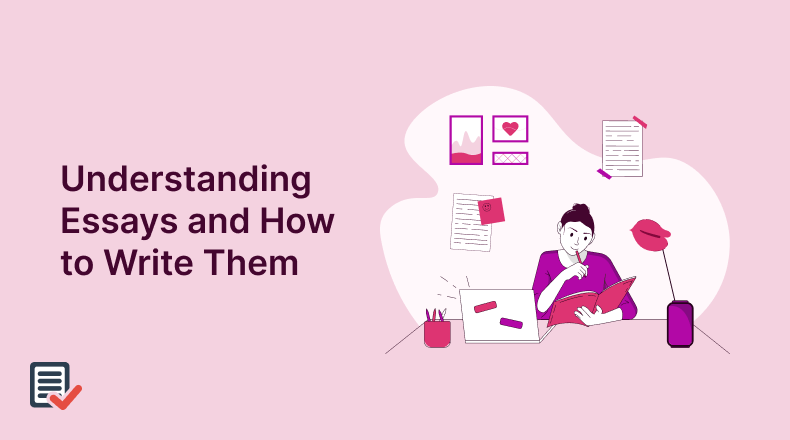 Understanding Essays and How to Write Them