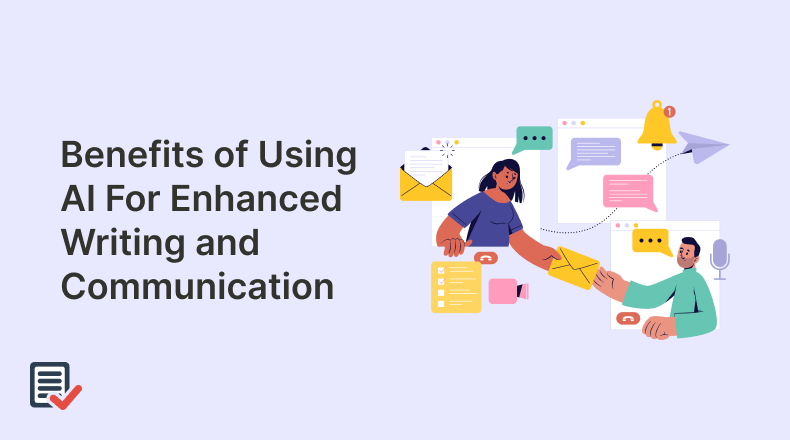 Benefits of Using AI For Enhanced Writing and Communication
