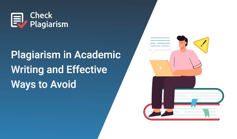 Plagiarism in Academic Writing and Effective Ways to Avoid
