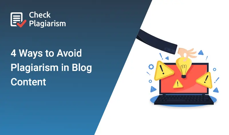 4 Ways to Avoid Plagiarism in Blog Content