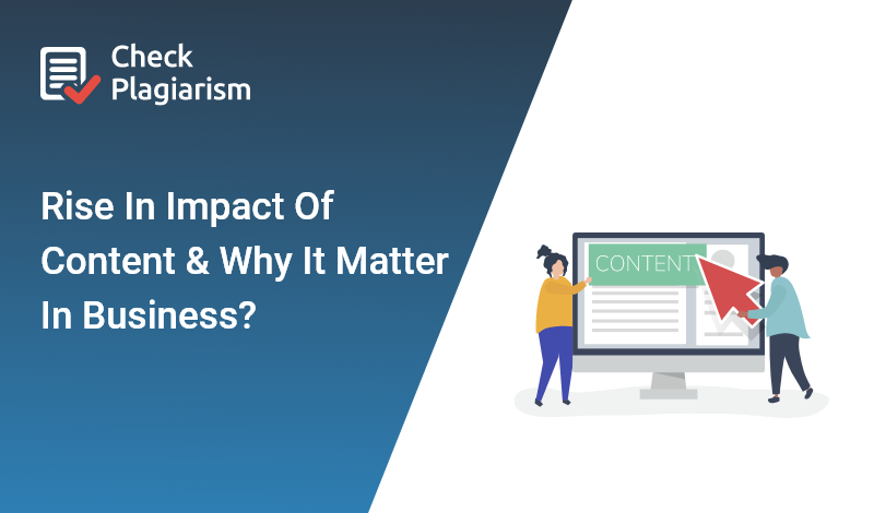 Rise in impact of content & Why it matter in Business?